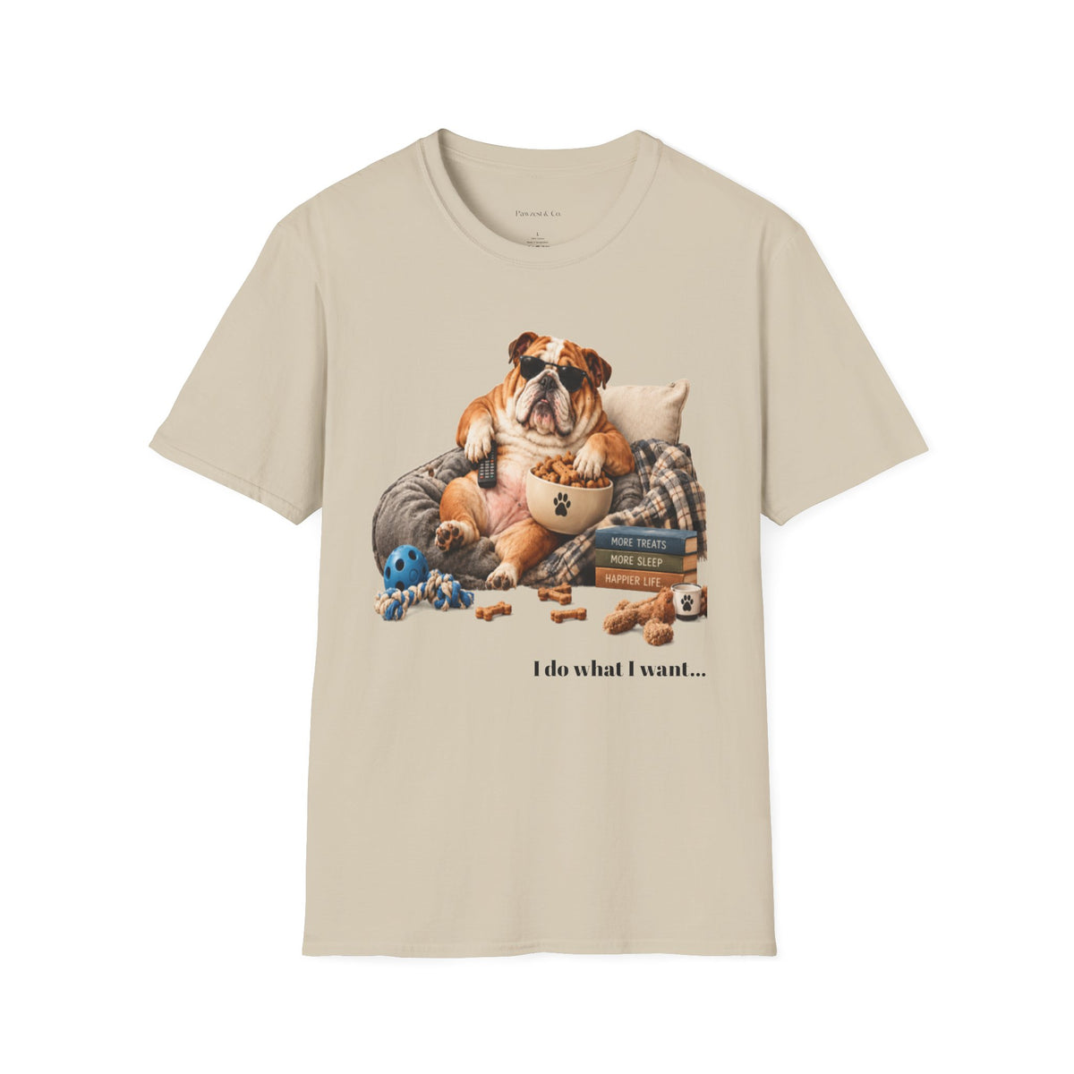 Bulldog Lounge T-Shirt — "I do what I want" Cute Dog Graphic Tee