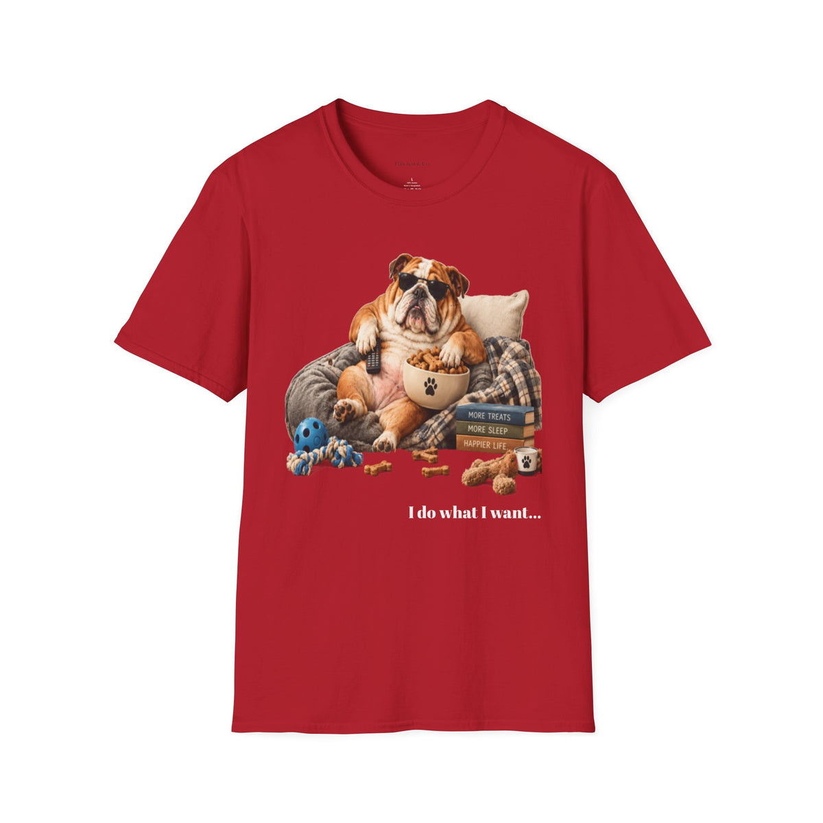 Bulldog Lounge T-Shirt — "I do what I want" Cute Dog Graphic Tee