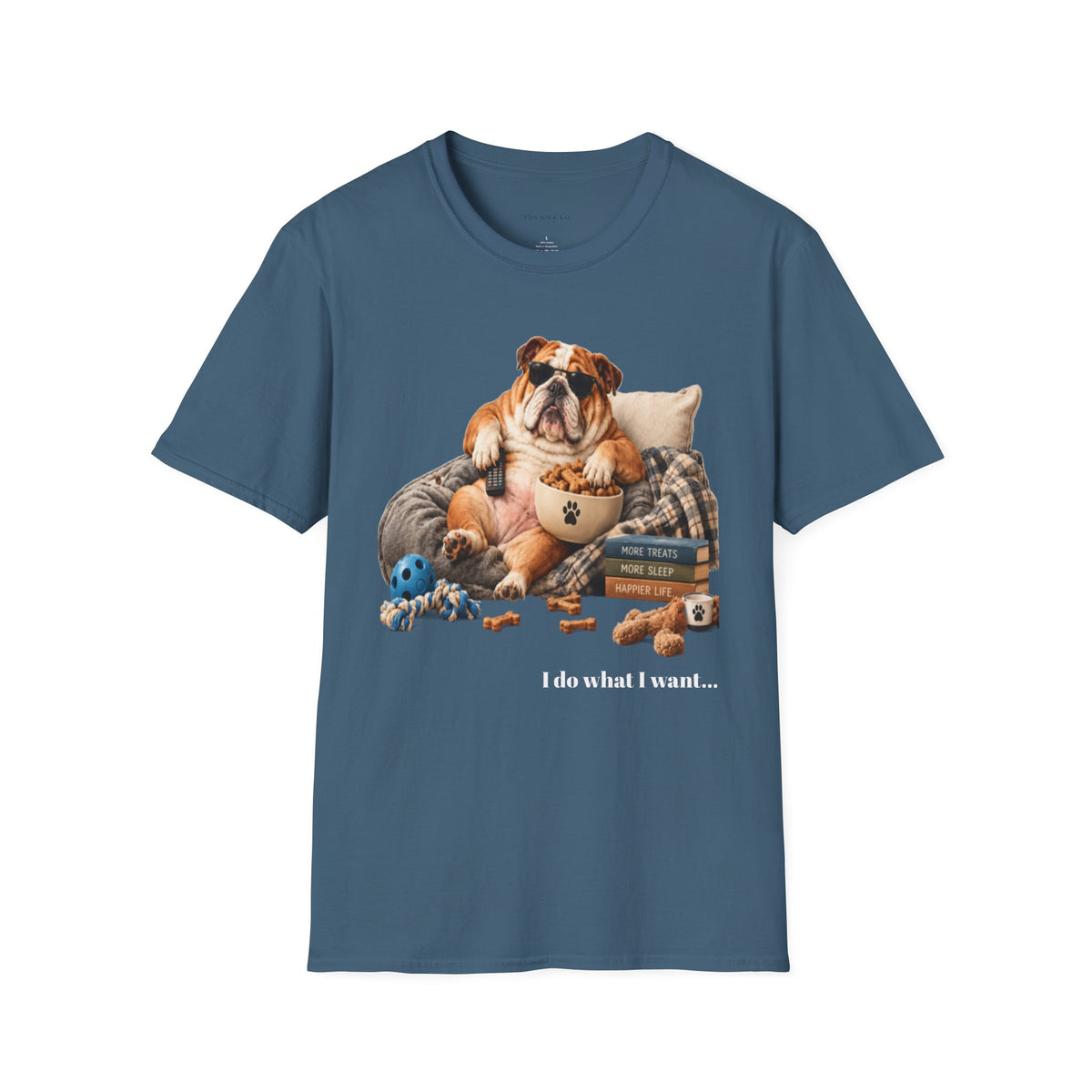 Bulldog Lounge T-Shirt — "I do what I want" Cute Dog Graphic Tee