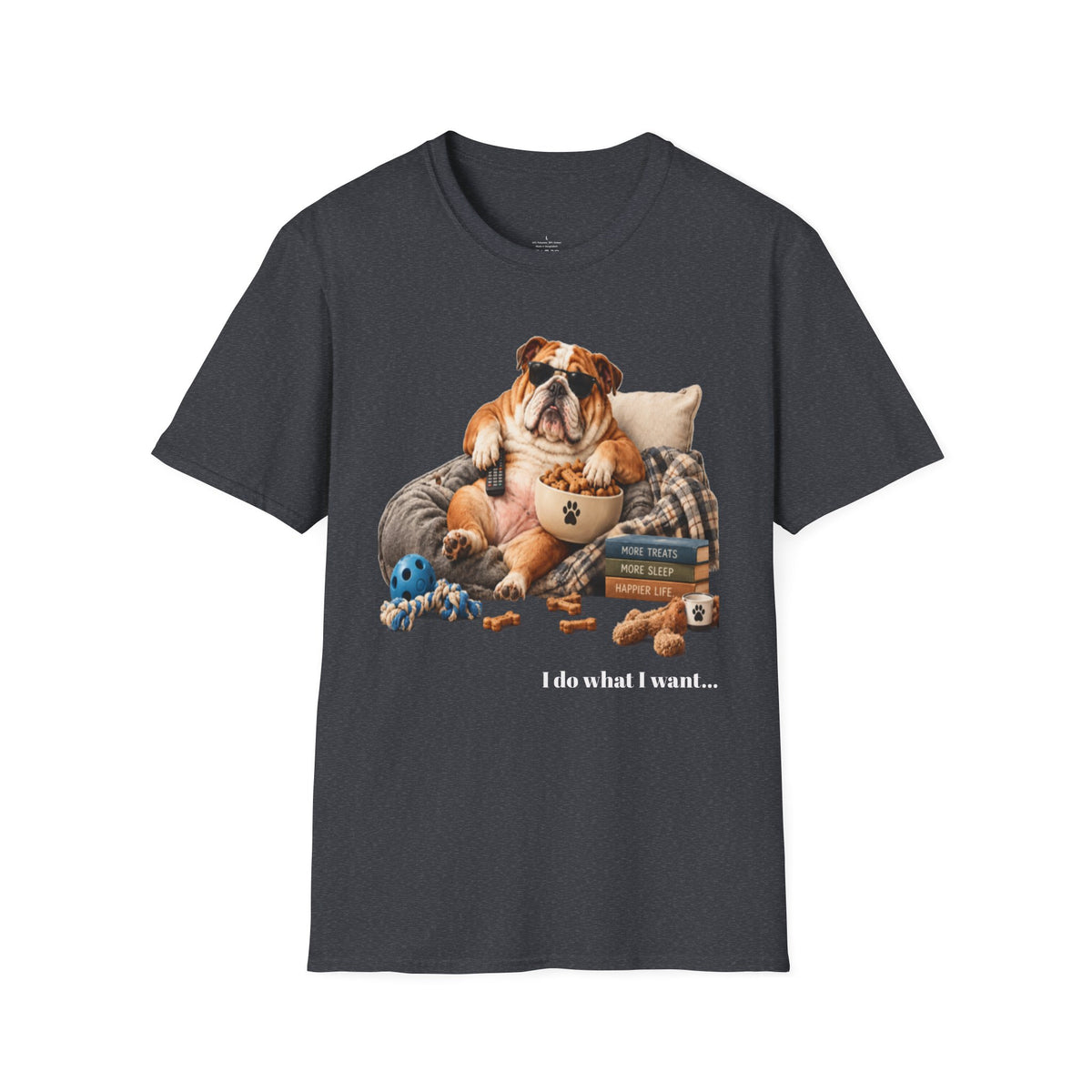 Bulldog Lounge T-Shirt — "I do what I want" Cute Dog Graphic Tee